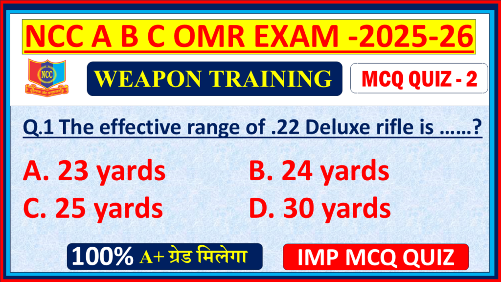 Ncc B exam Weapon Training mcq Objective questions and answers 2025, Ncc B certificate exam mcq questions and answers English 2025, Ncc A certificate exam mcq 2025, Ncc C certificate exam mcq questions 2025, Ncc A certificate exam mcq Objective questions 2024, Ncc mcq questions and answers 2024 English, Ncc c certificate mcq questions in Hindi, Ncc exam MCQ Weapon Training English Objective model question paper In English,